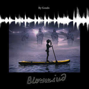 Gondo Perez - Blowmind