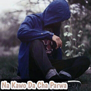 Amin Ullah Marwat - Na Kawo Da Cha Parwa
