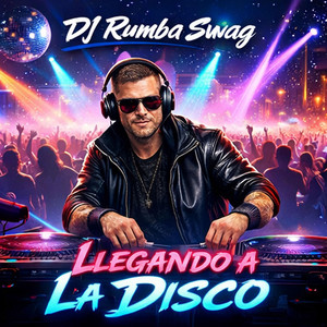 Llegando a la Disco by DJ RUMBA SWAG