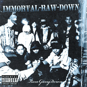 IMMORTAL RAW DOWN by Lie Down, RAW COMBAT