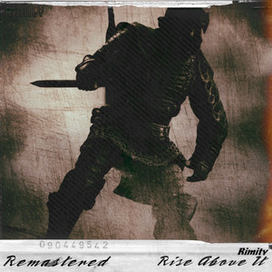 Rise Above It - 2023 Remastered Version by Rimity