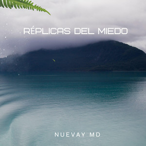 Réplicas del Miedo by Nuevay Md