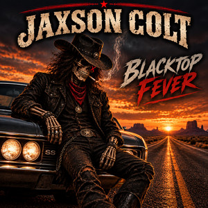 Blacktop Fever by Jaxson Colt