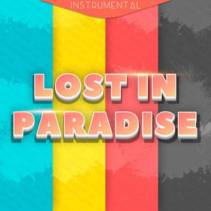 LOST IN PARADISE (From 