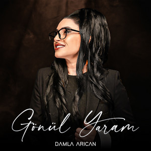 Damla Arıcan - Gönül Yaram