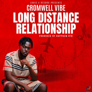 Cromwellvibe - Long Distance Relationship