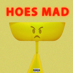 Hoes Mad by London Yellow