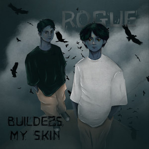 Rogue by BUILDERS MY SKIN, Thomi Falahan