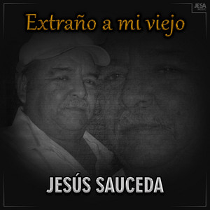 Extraño a Mi Viejo