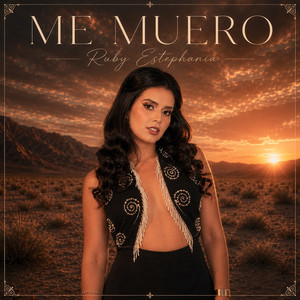 Me Muero by Ruby Estephanía