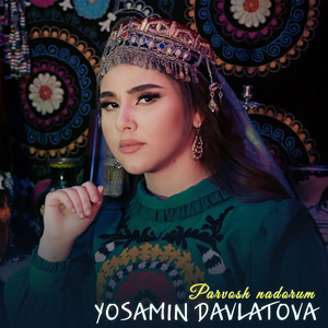 Yosamin Davlatova - Parvosh nadorum