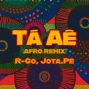 Capa do álbum Tá Aê (Afro Remix) de Jota.pê