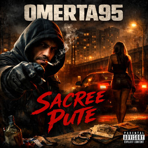 Omerta95 - SACREE PUTE