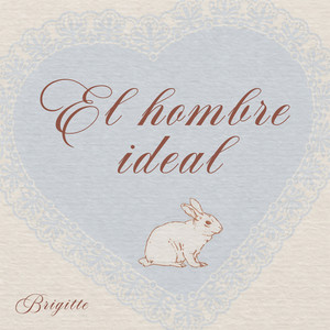 El hombre ideal by Brigitte