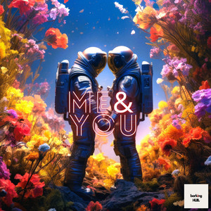 ME & YOU by Barking HUB