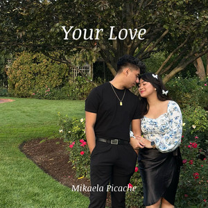 Mikaela Picache - Your Love