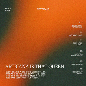 Artriana Is That Queen by Artriana