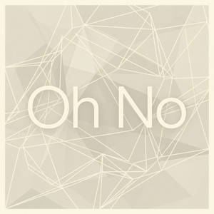 Oh No by Fia Solene