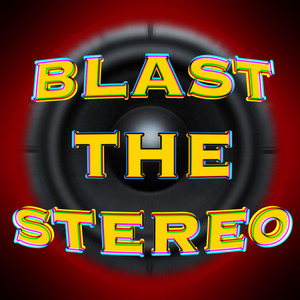 Blast The Stereo by Creatune
