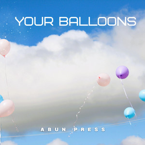 Your Balloons by Abun Press