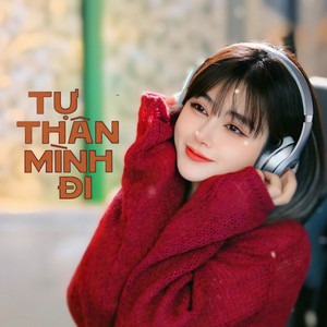 Oanh Tạ - Tự Thân Mình Đi (Cover)