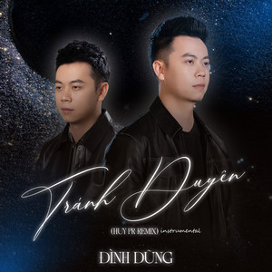 Đình Dũng - Tránh Duyên (Huy PT Remix Instrumental)