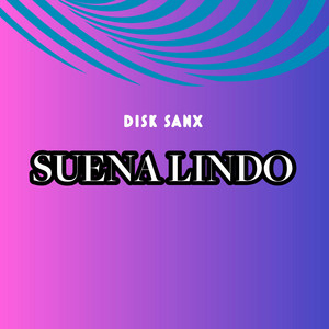 SUENAS LINDON by DISK SANX