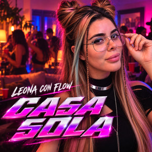 Casa Sola by LEONA CON FLOW, AK KIN MISIC, Lion Blood Legacy