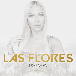 PØLEVAYA - Las Flores (Radio Edit)
