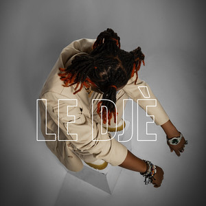 LE DJÈ