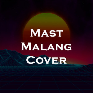 Maher Anjum - Mast Malang (Cover)