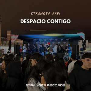 Despacio contigo by Stranger Fxbi