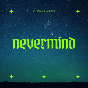 Nevermind by Olenya Mars
