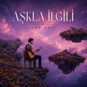 Aşkla ilgili by Can Anıl