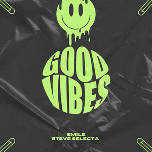 Steve Selecta - Smile
