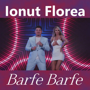 Ionut Florea - Barfe Barfe