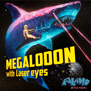 Alamo Station — Megalodon with Laser Eyes