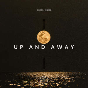 Up and Away by Lincoln Hughes