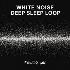 White Noise Deep Sleep Loop by Power MK