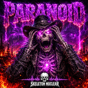 PARANOID by Skeleton Nuclear