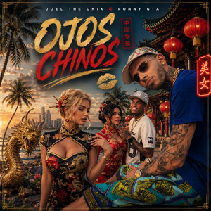 OJOS CHINOS by Joel the Unik