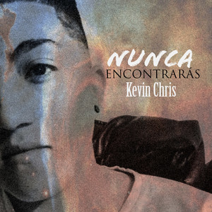 Kev Chris - Nunca Encontraras