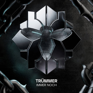 Immer Noch by TRÜMMER