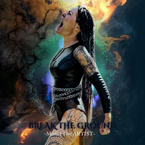 Break the Ground by Monti the Artist