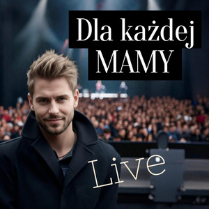 GDYBY CIEBIE NIE BYŁO - Live na Dzień Matki by Sweet Music