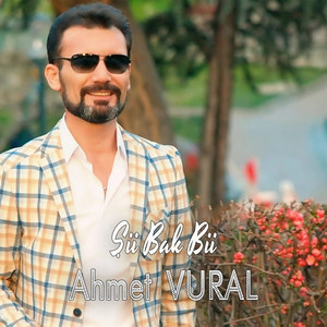 Ahmet Vural - Şii Bak Bii