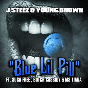 Blue Lil Pill (feat. Suga Free, Butch Cassidy & Ms. Tiana)