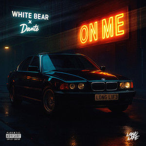 On Me by White Bear, Dante