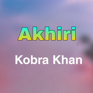 Kobra Khan - Akhiri