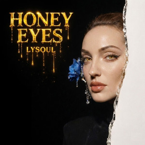 Honey Eyes by LYSOUL
